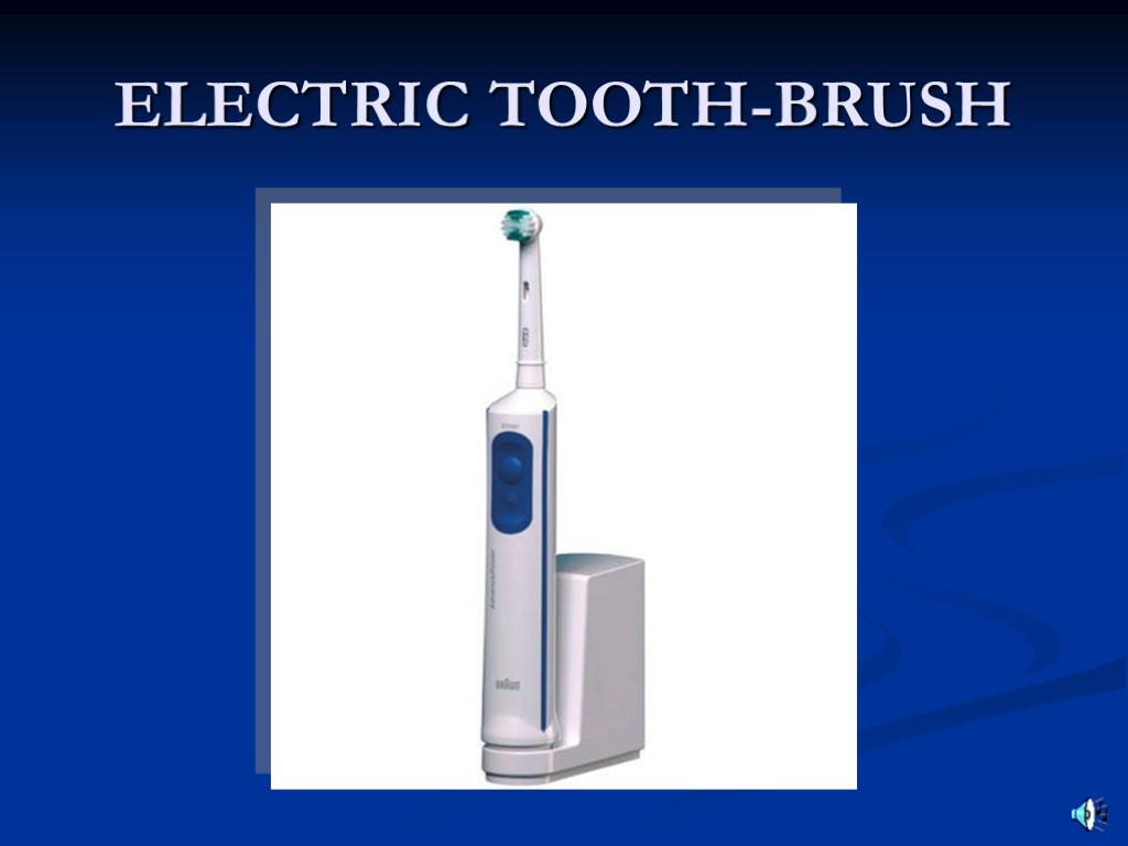 ELECTRIC TOOTH-BRUSH